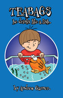 Teabags, He Drinks like a Fish-9781914933547