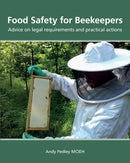 Food Safety for Beekeepers - Advice on legal requirements and practical actions-9781914934377