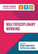 Multidisciplinary Working : A pocket guide for nursing and health care-9781914962288