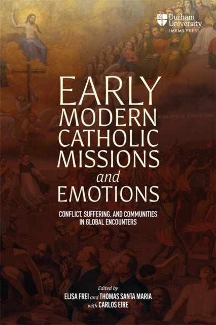Early Modern Catholic Missions and Emotions
