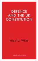 Defence and the UK Constitution