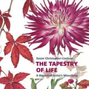 Tapestry of Life: A Botanical Artist''s Miscellany