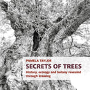 Secrets of Trees : History, ecology and botany revealed through drawing-9781915048264