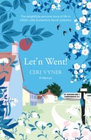 Let'n Went : the delightfully personal story of life in 1950s Little Somerford, North Wiltshire-9781915067142