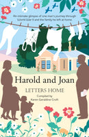 Harold and Joan, Letters Home : an intimate glimpse of one man's journey through World War II-9781915067180