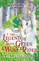 The Legend of the Green Wolf Rider : a spellbinding fantasy full of magic and nature-9781915067333