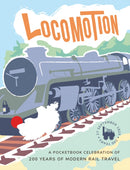 Locomotion : a pocketbook celebration of 200 years of modern rail travel-9781915067753