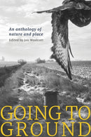 Going to Ground : An anthology of nature and place-9781915068347