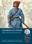 Charles X's Wars : Volume 2 - The Wars in the East, 1655-1657-9781915070302