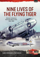 Nine Lives of the Flying Tiger Volume 1 : America's Secret Air Wars in Asia, 1945-1950-9781915070593