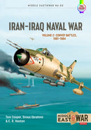 Iran-Iraq Naval War Volume 2 : Convoy Battles, 1981-1984-9781915070807