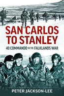 San Carlos to Stanley : 40 Commando in the Falklands War-9781915070890