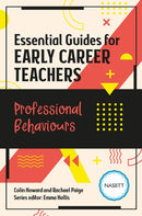 Essential Guides for Early Career Teachers: Professional Behaviours-9781915080165
