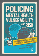 Policing Mental Health, Vulnerability and Risk-9781915080561