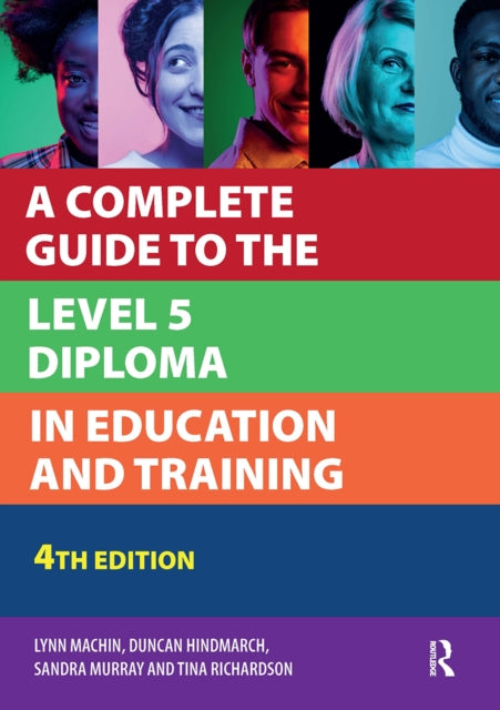 A Complete Guide to the Level 5 Diploma in Education and Training-9781915080776