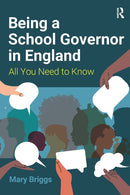 Being a School Governor in England : All You Need to Know-9781915080929
