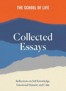 The School of Life: Collected Essays : 15th Anniversary Edition-9781915087102