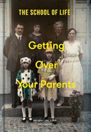Getting over Your Parents