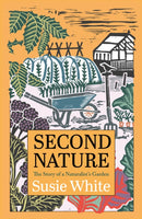 Second Nature : The Story of a Naturalist's Garden-9781915089915