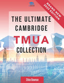 The Ultimate Cambridge TMUA Collection : Complete syllabus guide, practice questions, mock papers, and past paper solutions to help you master the Cambridge TMUA-9781915091581