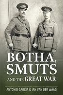 Botha, Smuts and the Great War-9781915113771