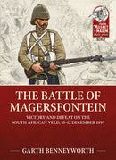 The Battle of Magersfontein : Victory and defeat on the South African veld, 10-12 December 1899-9781915113795