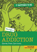 Having a Drug Addiction : Stories from Survivors-9781915153098