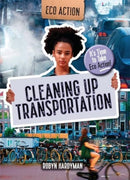 Cleaning Up Transportation : It's Time to Take Eco Action!-9781915153630