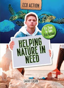 Helping Nature in Need : It's Time to Take Eco Action!-9781915153654