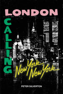 London Calling New York New York