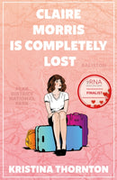 Claire Morris is Completely Lost : A Contemporary Romance-9781915179371