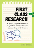 First Class Research : A guide to your research project or dissertation in accounting and finance-9781915189028