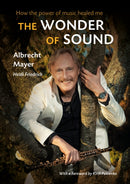 The Wonder of Sound : How the Power of Music Healed Me-9781915198150