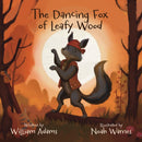 THE DANCING FOX OF LEAFY WOOD