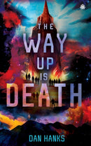 The Way Up is Death-9781915202949