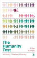 The Humanity Test : Disability, therapy and society-9781915220127