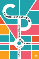 Counselling Pathways : Developing your career-9781915220431