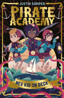 New Kid On Deck : Pirate Academy