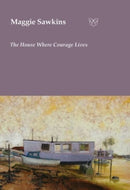 The House Where Courage Lives-9781915241047