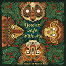 You''re Safe With Me