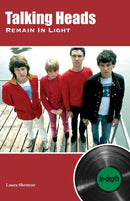 Talking Heads Remain In Light : In-depth-9781915246011