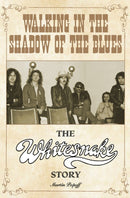 Walking in the Shadow of the Blues : The Whitesnake Story-9781915246899