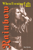 When Evening Falls : Rainbow 1974-77-9781915246929