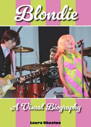 Blondie A Visual Biography-9781915246967