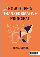 How to be a Transformative Principal