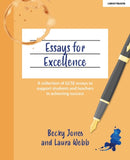 Essays for Excellence : A collection of GCSE essays to support students and teachers in achieving success-9781915261335