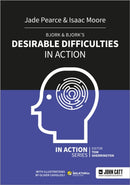 Bjork & Bjork's Desirable Difficulties in Action-9781915261588