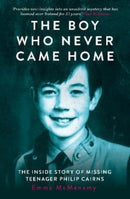 The Boy Who Never Came Home: Philip Cairns-9781915306142