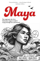 Maya : The tragicomic tale of an Indonesian migrant worker's voyage through love and betrayal-9781915310323
