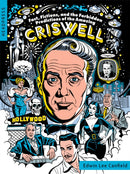 Fact, Fictions, and the Forbidden Predictions of the Amazing Criswell-9781915316004